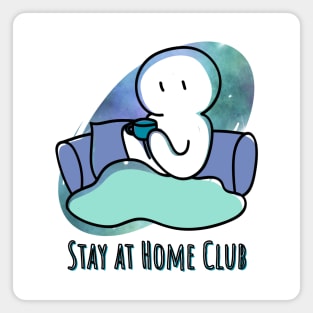 The Stay at Home Club Magnet